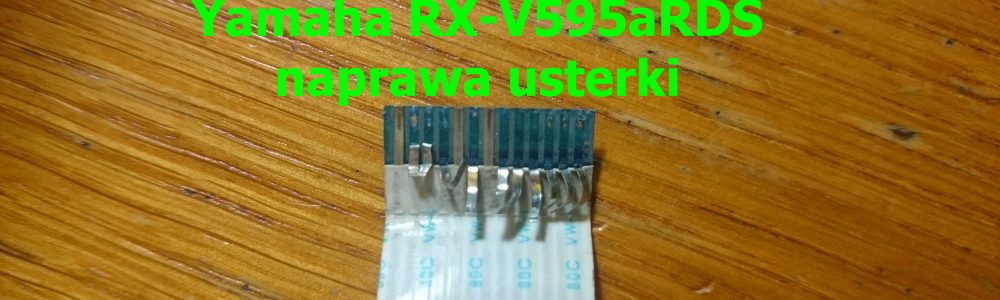 Naprawa ustarki amplitunera Yamaha RX-V595aRDS